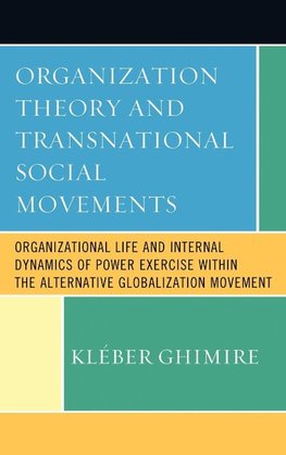 Organization Theory and Transnational Social Movements