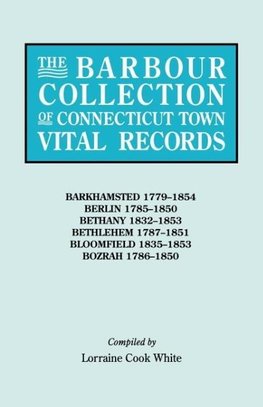 The Barbour Collection of Connecticut Town Vital Records. Volume 2