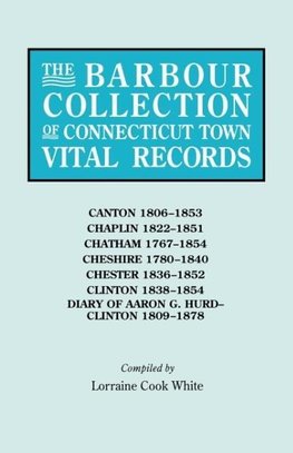 The Barbour Collection of Connecticut Town Vital Records. Volume 6