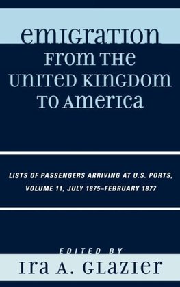 Emigration from the United Kingdom to America, Volume 11