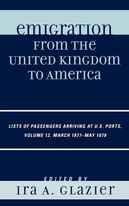 Emigration from the United Kingdom to America, Volume 12