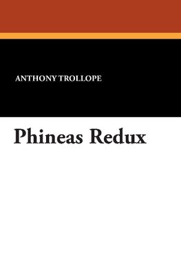 Phineas Redux