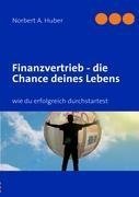 Finanzvertrieb - die Chance deines Lebens