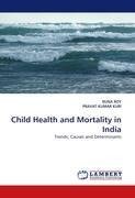 Child Health and Mortality in India