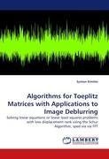 Algorithms for Toeplitz Matrices with Applications to Image Deblurring