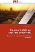 Bioaccumulation par Dreissena polymorpha