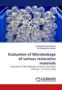 Evaluation of Microleakage of various restorative materials