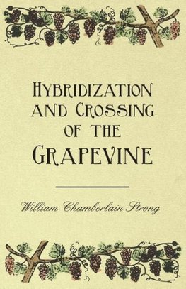 Hybridization and Crossing of the Grapevine