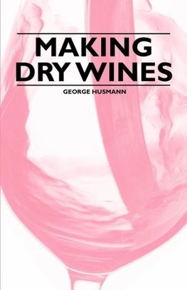 Making Dry Wines