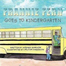 Frannie Fern Goes to Kindergarten