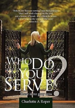 Who Do You Serve?