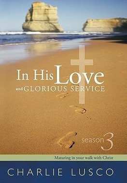 In His Love and Glorious Service