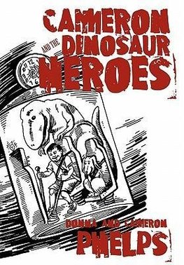 Cameron and the Dinosaur Heroes