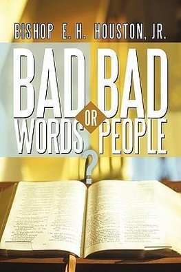 Bad Words or Bad People?