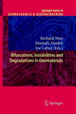 Bifurcations, Instabilities and Degradations in Geomaterials