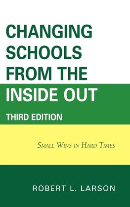 Changing Schools from the Inside Out