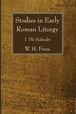 Studies in Early Roman Liturgy