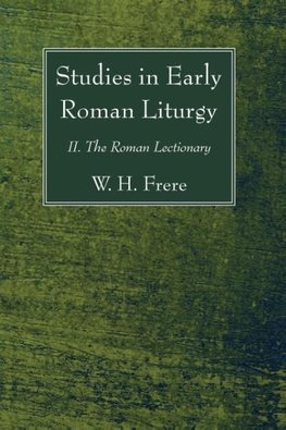 Studies in Early Roman Liturgy