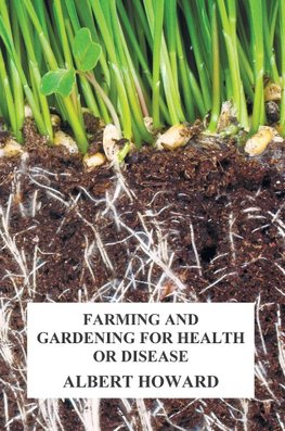 Farming and Gardening for Health or Disease