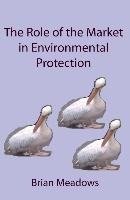 The Role of the Market in Environmental Protection