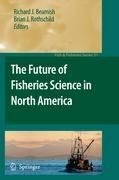 The Future of Fisheries Science in North America