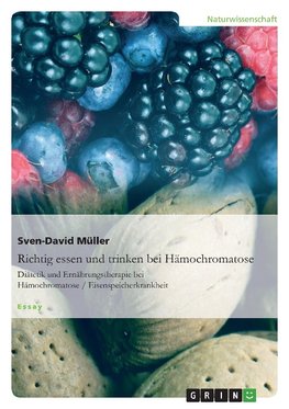 Müller, S: Richtig essen und trinken bei Hämochromatose