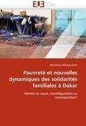 Pauvreté et nouvelles dynamiques des solidarités familiales à Dakar