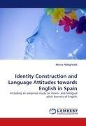 Identity Construction and Language Attitudes towards English in Spain