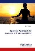 Spiritual Approach To Combat Influenza A(H1N1)