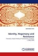 Identity, Hegemony and Resistance