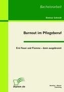 Burnout im Pflegeberuf: Erst Feuer und Flamme - dann ausgebrannt