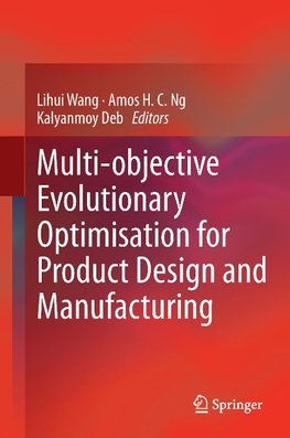 Multi-objective Evolutionary Optimisation for Product Design and Manufacturing