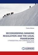 RECONSIDERING BANKING REGULATION AND THE LEGAL FRAMEWORK