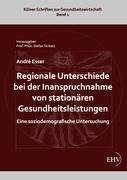 Regionale Unterschiede bei der Inanspruchnahme von stationären Gesundheitsleistungen