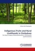 Indigenous Fruits and Rural Livelihoods in Zimbabwe