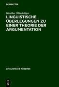 Linguistische Überlegungen zu einer Theorie der Argumentation