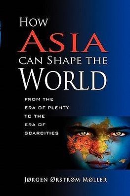 How Asia Can Shape the World