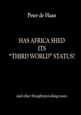 Has Africa Shed its Third World Status? and other thought-provoking essays