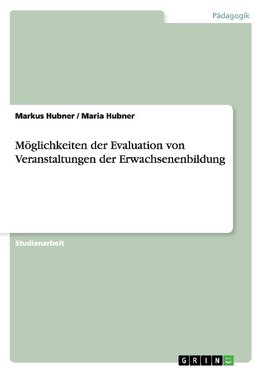 Möglichkeiten der Evaluation von Veranstaltungen der Erwachsenenbildung