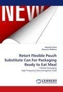 Retort Flexible Pouch Substitute Can For Packaging Ready to Eat Meal