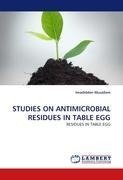 STUDIES ON ANTIMICROBIAL RESIDUES IN TABLE EGG