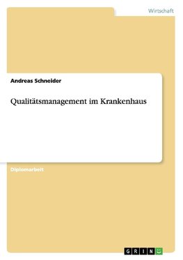 Qualitätsmanagement im Krankenhaus