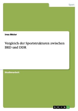 Vergleich der Sportstrukturen zwischen BRD und DDR