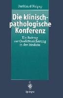 Die klinisch-pathologische Konferenz