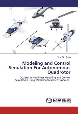 Modeling and Control Simulation For Autonomous Quadrotor