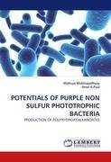 POTENTIALS OF PURPLE NON SULFUR PHOTOTROPHIC BACTERIA