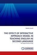 THE EFFECT OF INTERACTIVE APPROACH MODEL IN TEACHING ENGLISH AS SECOND LANGUAGE