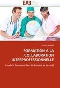 FORMATION A LA COLLABORATION INTERPROFESSIONNELLE