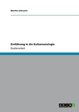 Einführung in die Kultursoziologie