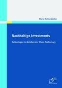 Nachhaltige Investments: Geldanlagen im Zeichen der Clean Technology